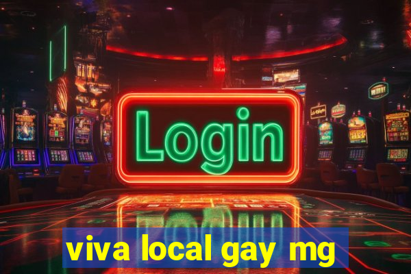 viva local gay mg